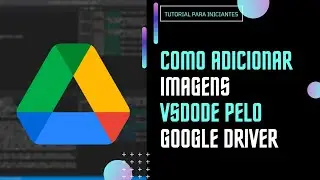 como adicionar imagens no vscode pelo google driver