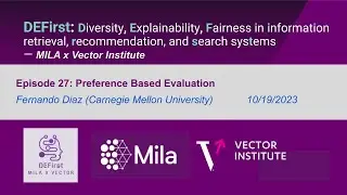 #27 - Fernando Diaz (CMU) - Preference Based Evaluation
