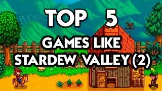 TOP 5 GAMES LIKE STARDEW VALLEY -2