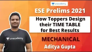 How Toppers Design their TIME TABLE for Best Results | Mechanical | Aditya Gupta