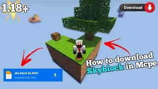 How to download Minecraft 1.18+ skyblock for Mcpe || DGH