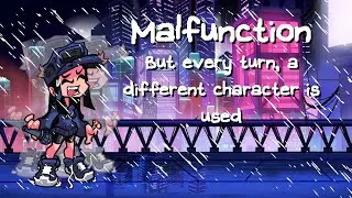 Friday Night Funkin' : Malfunction, but every turn a different character is used (BETADCIU) | UTAU