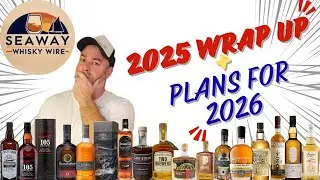 Seaway Whisky Wire Year-End Wrap-Up & Plans for 2026