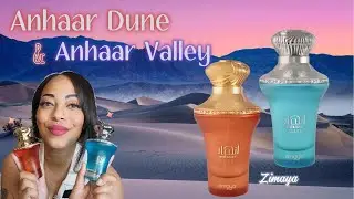 ANHAAR DUNE and ANHAAR VALLEY | New Fragrance Review | Zimaya Perfumes