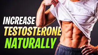 Increase testosterone naturally (fast)