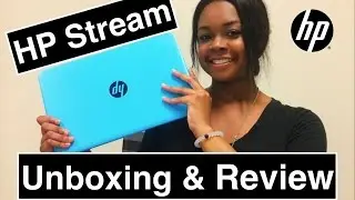 HP STREAM UNBOXING & REVIEW