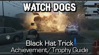 Watch Dogs - Black Hat Trick Achievement/Trophy Guide
