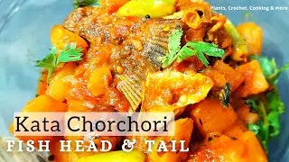 Fish Head and Tail Recipe | Kata Chor-chori | Tasty Fish Bone Recipe