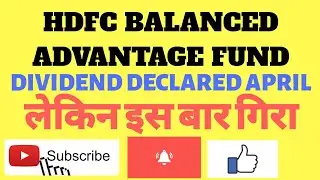Hdfc balanced advantage mutual fund Dividend | Dividend declared for April 2020