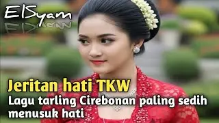 Lagu tarling Cirebonan paling sedih menusuk hati Jeritan hati TKW