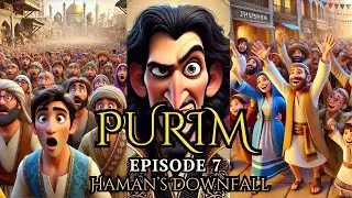 Purim Episode 7 - Haman&rsquo;s Downfall| AI Animated Story