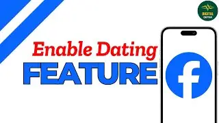 How to fix Facebook dating not showing up ?
