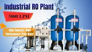 5000 LPH Industrial RO Plant | Borewell High TDS Water Solution