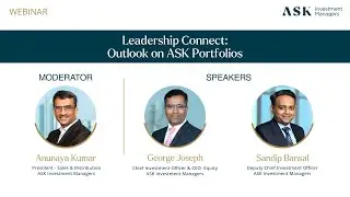 Leadership Connect Outlook on ASK Portfolios with ASK Investment Managers Team