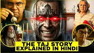 Taj Mahal: Hidden Truth Behind The White Wonder 😳💔 | Full Movie Story Explained in Hindi | Fill Lam