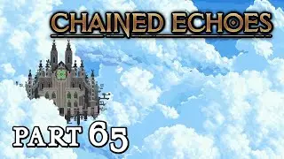 Chained Echoes, Part 65: Die Lebendige Mauer und der Weg nach Marylea