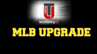 Madden MUT 16 MLB Upgrade!!!