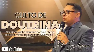 📖 28/01/2026 Culto de DOUTRINA | Com Pr Eltogênio