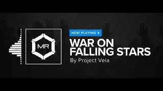 Project Vela - War On Falling Stars [HD]