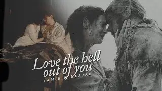 Jamie & Claire |  Love the hell out of you