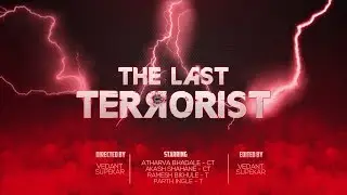 The Last Terrorist | Short Film | V Are Awesome