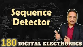Sequence Detector Example 2: Designing, Circuit, State Diagram, State Table & Working