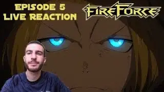 Station 8 Fights Back! Fire Force: Episode 5 - Live Reaction!