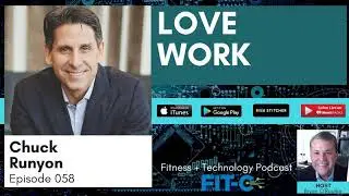 058 Chuck Runyon: Love Work