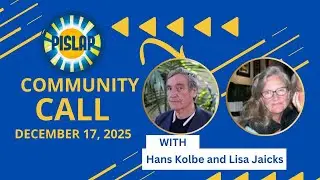 PISLAP Community Call with Hans Kolbe and Lisa Jaicks - December 17, 2025