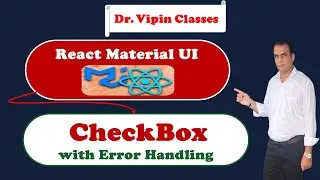 14. React Material UI CheckBox with Error Handling | Dr Vipin Classes
