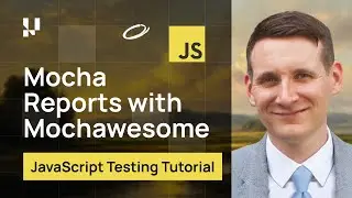 Generate Mocha Report With Mochawesome | Selenium JavaScript Tutorial
