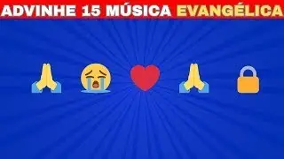 Adivinhe 15 MÚSICAS EVANGELICAS pelos EMOJIS