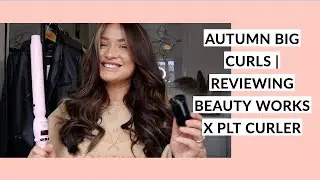🍁AUTUMN BIG CURLS | REVIEWING BEAUTY WORKS X PLT CURLER | EMILY LUCY RAJCH 🍂