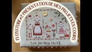 FLOSSTUBE #2 -  PROJETS AOUT 2024