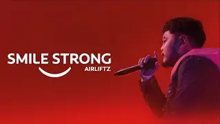 Airliftz - Smile Strong (Official Music Video)