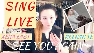 Xena East - See You Again (SING LIVE) ft Keenan Te