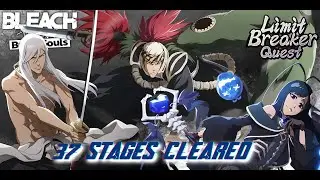 Limit Breaker Quest - August 2025 _37 STAGES CLEARED. Jushiro 2/5_Renji 2/5_MS Giselle 1/5