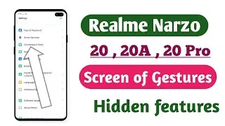 Realme narzo 20 , 20a , 20 Pro , Screen of Gestures setting How to use