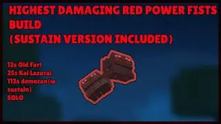 Pilgrammed: HIGHEST DAMAGING RED POWER FISTS BUILD