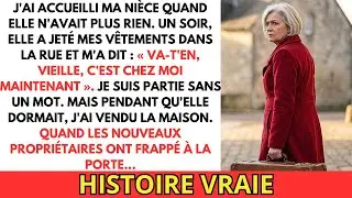 Elle m'a mise dehors : &laquo; Va-t'en, vieille &raquo;. Alors j'ai vendu sa maison...