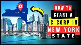 How to Start a C Corp in New York in 2026 (C-Corporation) | Incorporate in New York (NY) State