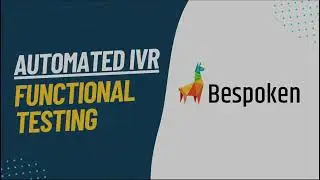 Get started testing IVR solutions with Bespoken