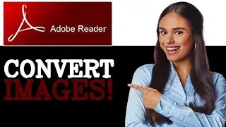 How To Convert PDF To JPG In Adobe Reader (2025)