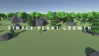 Let your plants grow on the Unity terrain ! Simple Plant Growth Trailer
