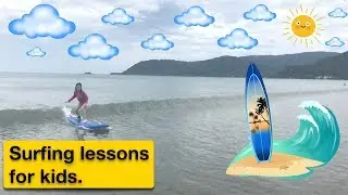 How to Surf: Surfing Lessons for Kids in Baler Aurora, Philippines | Surfing Tutorial | Playtime