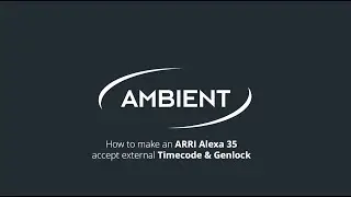 External Timecode & Genlock on ARRI Alexa35