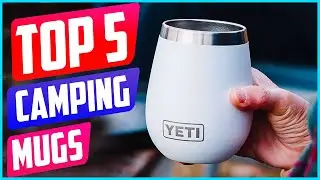 Top 5 Best Camping Mugs & Travel Cups in 2021 Reviews