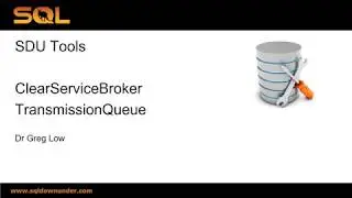 SDU Tools   50   Clear SQL Server Service Broker Transmission Queue