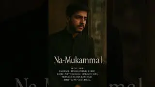 Na-Mukammal 💔 | 
