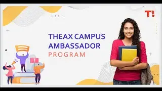 T-CAP | Theax Campus Ambassador Program 2021
